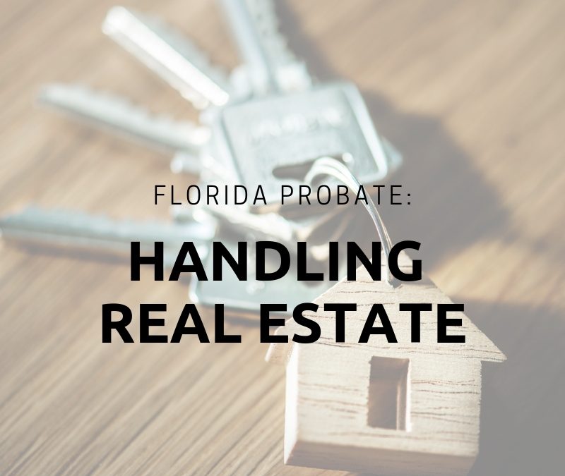 Florida Probate Real Estate