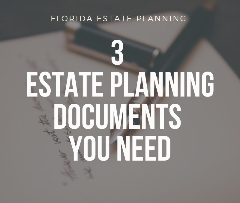 Florida Estate Planning - 3 Estate Planning You Need